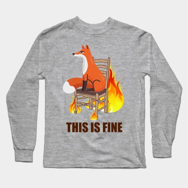 This Is Fine Long Sleeve T-Shirt by FunnyZone